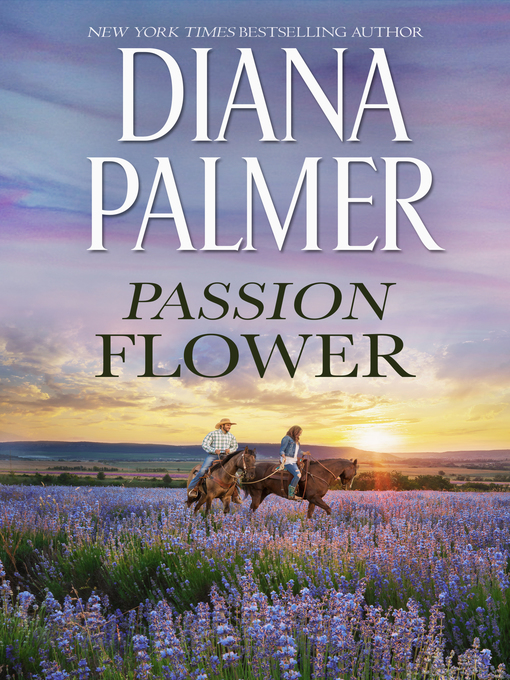 Title details for Passion Flower by Diana Palmer - Available